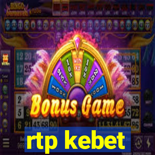 rtp kebet